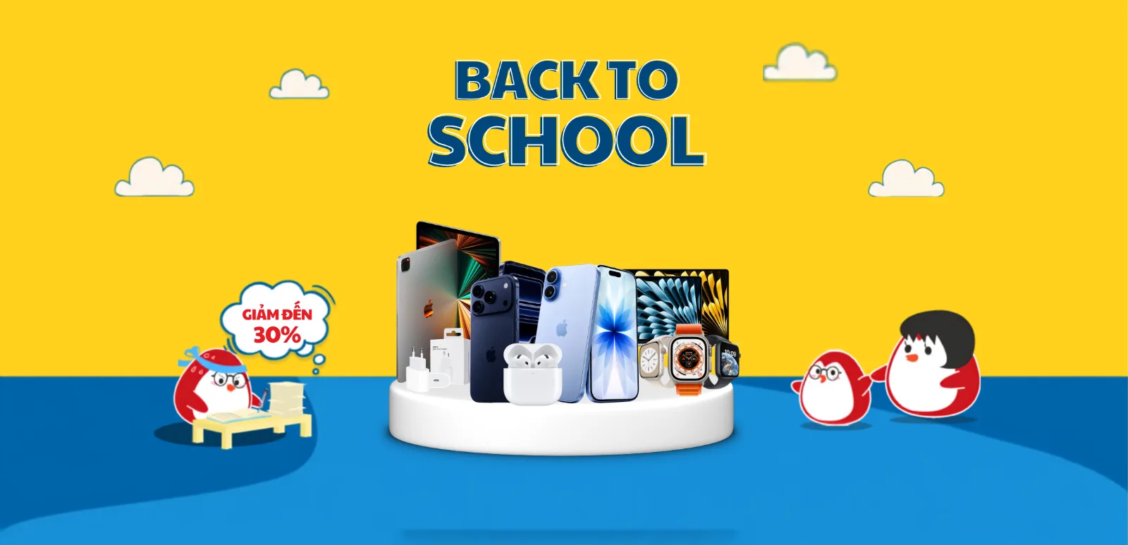 Back to shool - giảm đến 30%